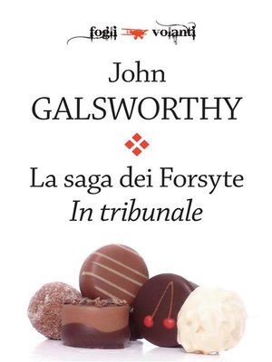 cover image of La saga dei Forsyte. Secondo volume. In tribunale